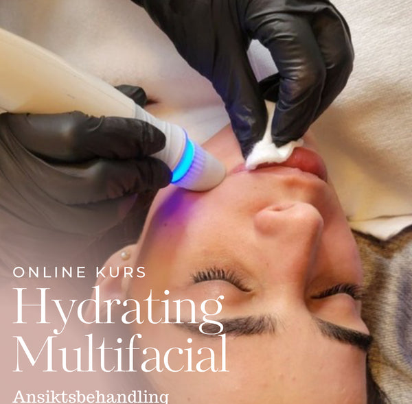 ONLINE KURS i Hydrating facial - apparatbaserad ansiktsbehandling (alla handtag)